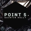 Quintin Kelly - Point 5 (Original Mix)