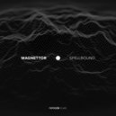 Magnettor - Spellbound