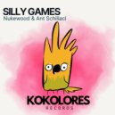 Nukewood & Ant Schillaci - Silly Games