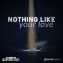 Deep Emotion - Nothing Like Your Love (Extended Mix)