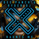 Dee Panch & Ryder DJ - Haunts Me (Radio Mix)
