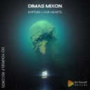 Dimas Mixon - Rapture (Original Mix)