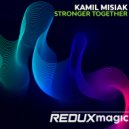 Kamil Misiak - Stronger Together