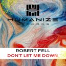 Robert Fell - Don\'t Let Me Down (Extended Mix)