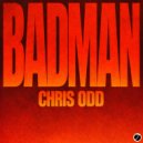 Chris Odd - Badman