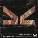 zarajevoo - Dark Energy