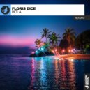 Floris Dice - Hola (Radio Edit)