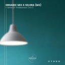 Organic Mix & Selora (MX) - Ruins
