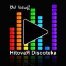 Dvj Vetroff - HitovaЯ Discoteka'2026