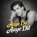 Bharosi Nathalwara - Aaye Dil Aaye Dil (Original Mix)