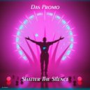 Das Promo - Shatter the Silence (Original Mix)