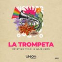 Mijangos, Cristian Vinci - LA TROMPETA (Original Mix)