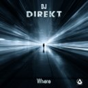 DJ Direkt - Where ()