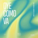 Paolo Campidelli & Akami & Leo Cavada - Oye Como Va ()
