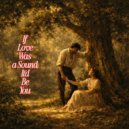 Chizuka feat. Juno Skye - If Love Was a Sound, It\'d Be You (Original Mix)