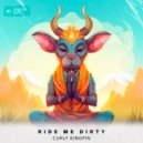 Curly Kingpin - Ride Me Dirty (Extended Mix)