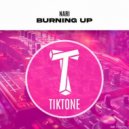 Nari - Burnin Up