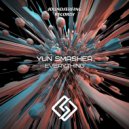 Yun Smasher - Everything