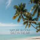 Nature Bloom - Barefoot Until Morning