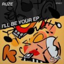 Ruze - I\'ll Be Your (St. David Remix)
