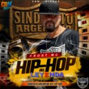 Frost Mc & Sindicato Argentino del Hip Hop & CBM BEATS & Cythrux - Leyenda del Hip Hop ()