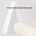 IrwanY - Blues From Dumbo Mountain