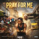 Lil Michael - Pray For Me