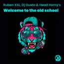 Ruben XXL & Dj Gusta & Head Horny\'s - Welcome to the old school ()
