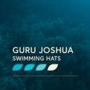 Guru Joshua - Swimming Hats ()