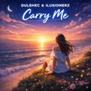 Dulehec & IluSionerZ - Carry Me (Extended Mix)