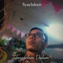 Syachdeen - Tenggelam Dalam ()