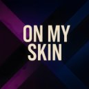 A.Ti - On My Skin