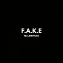 Realendimusic - F.A.K.E
