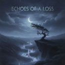 Galih Widodo - Echoes Of A Loss