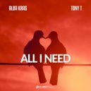 Alba Kras, Tony T - All I Need (Original Mix)