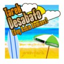 Tarek - Desabafo (Guy Robin Remixes)