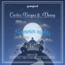 Carlos Vargas feat. Danny - Summer Nights (2 Deep & Soul Remix)