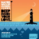 Nayre Wiclef feat. J.A.M.O.N - Deep Inside ur Love (Edground Broken Love Mix)