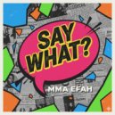 Mma Efah - Run the Night ()