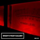 Ben M-G - What\'s-That-Called? ()