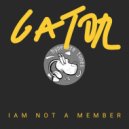 Gator & Oceania - Iam not a Member (Oceania mix)