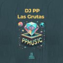 DJ PP - Las Grutas (Extended Mix)