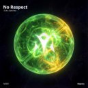 Echu Sanchez - No Respect ()