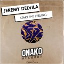 Jérémy Delvila - Start The Feeling (Original Mix)