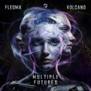 Flegma & Volcano - Multiple Futures
