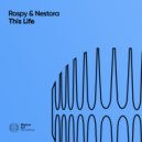 Rospy & Nestora - This Life