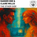 Ranger One & Claire Willis - The Other Side (Extended Mix)