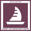 Super Drug, Winta & Liora Twani - Missin\' You (Super Drug Remix) (Original Mix)