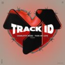Charlotte Moss - Took My Love (Original Mix)