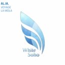 AL.IA. - La Mola (Original Mix)